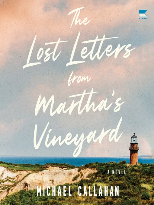 Title details for The Lost Letters from Martha's Vineyard by Michael Callahan - Wait list